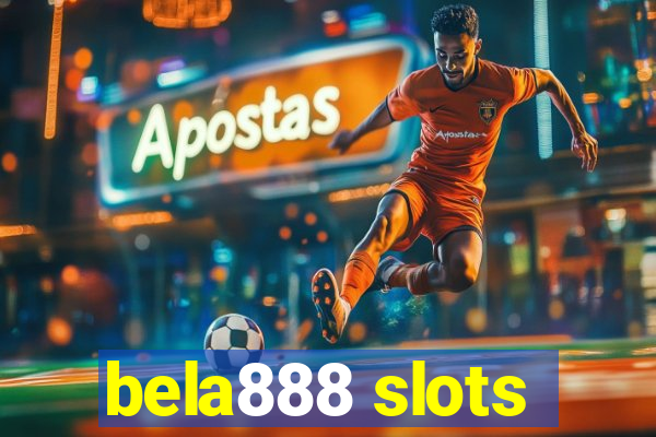 bela888 slots