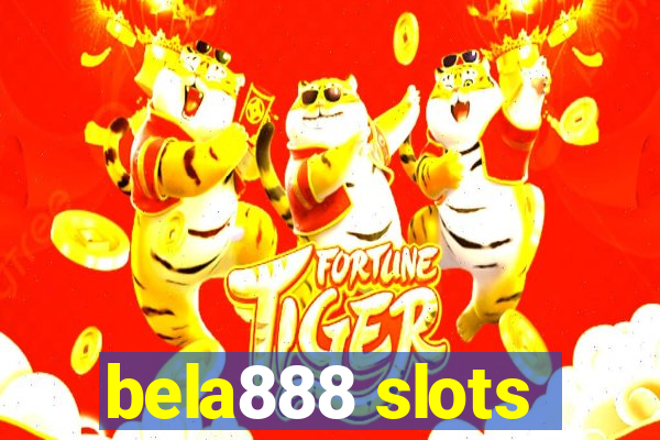 bela888 slots