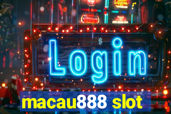 macau888 slot