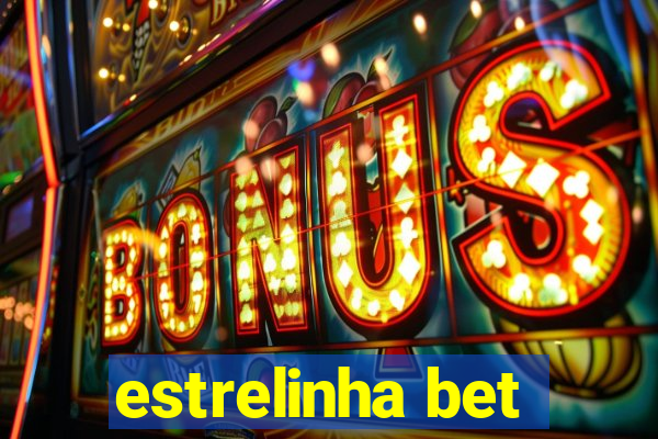 estrelinha bet