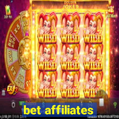 bet affiliates