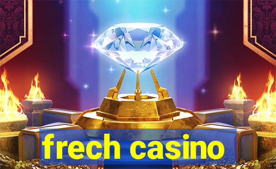 frech casino