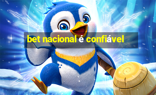 bet nacional é confiável