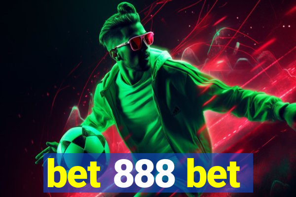 bet 888 bet