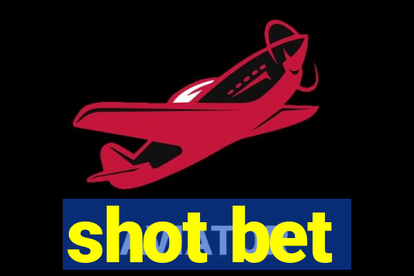 shot bet