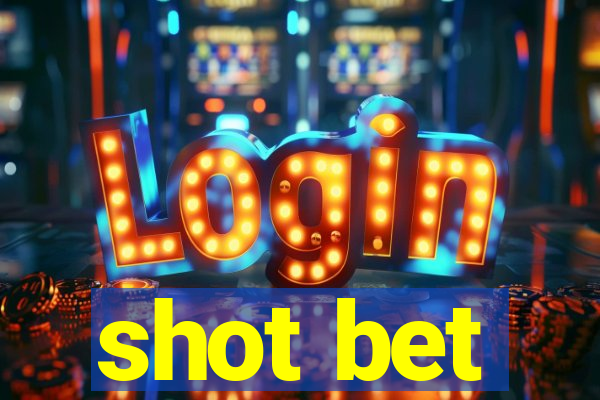 shot bet