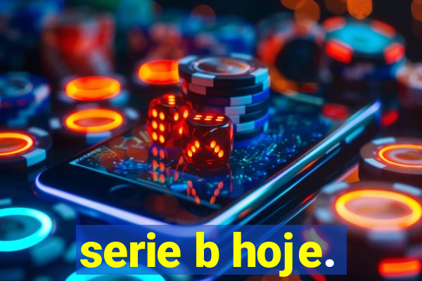 serie b hoje.