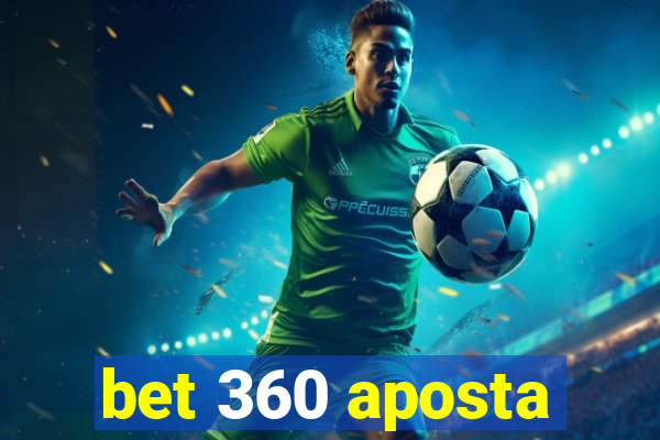 bet 360 aposta