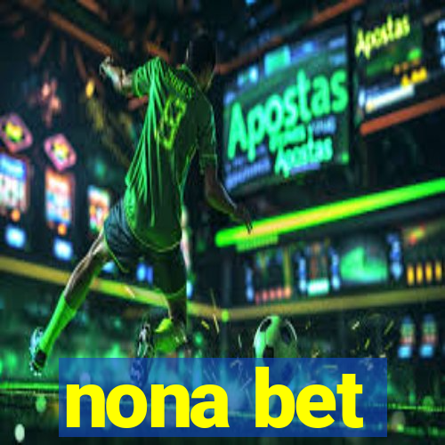 nona bet