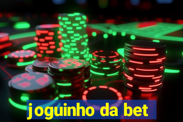 joguinho da bet