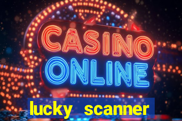 lucky scanner leitor da sorte