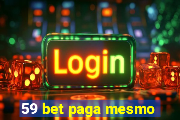 59 bet paga mesmo