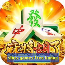 slots games free bonus