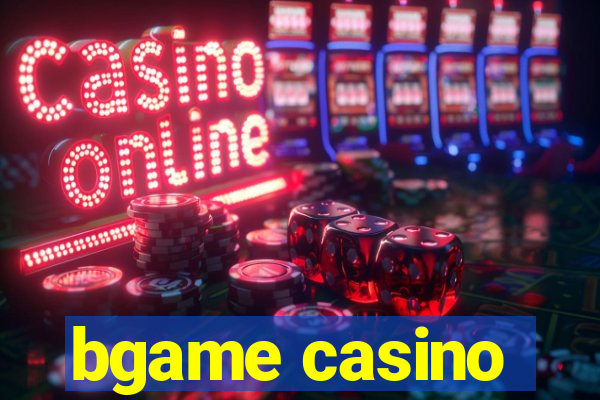 bgame casino