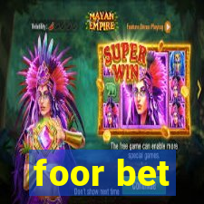 foor bet