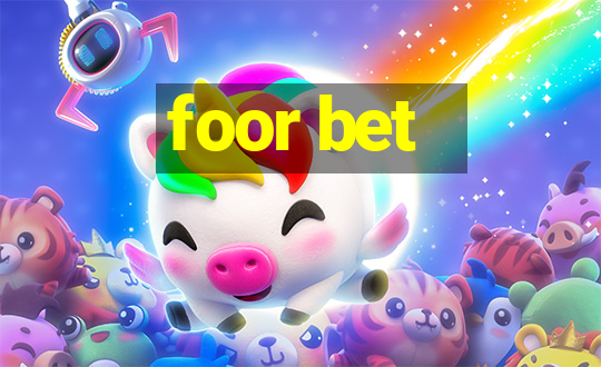 foor bet