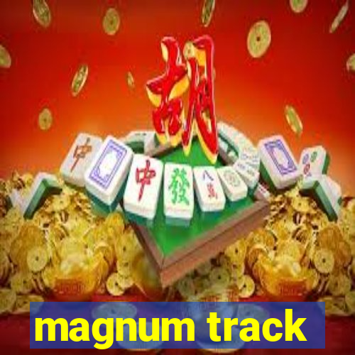 magnum track