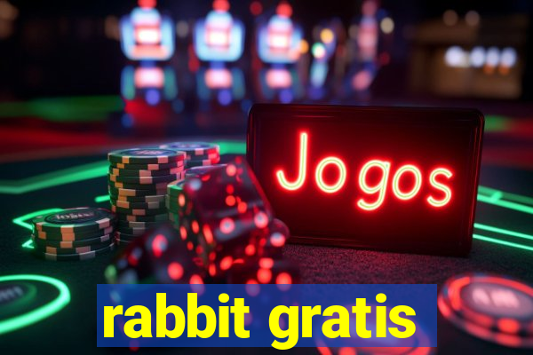 rabbit gratis