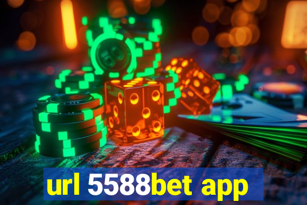 url 5588bet app