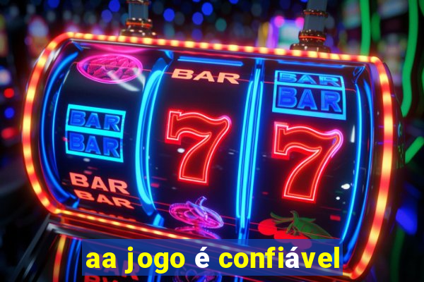 aa jogo é confiável