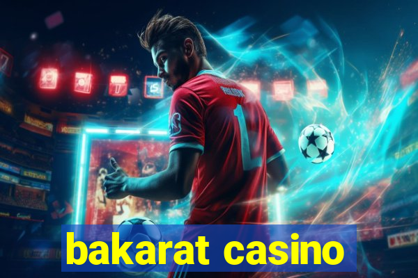 bakarat casino