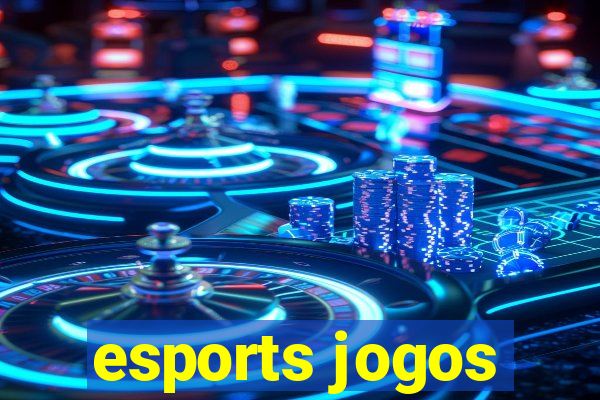 esports jogos