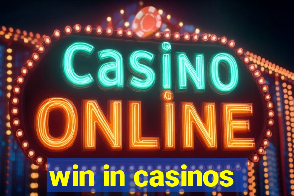 win in casinos