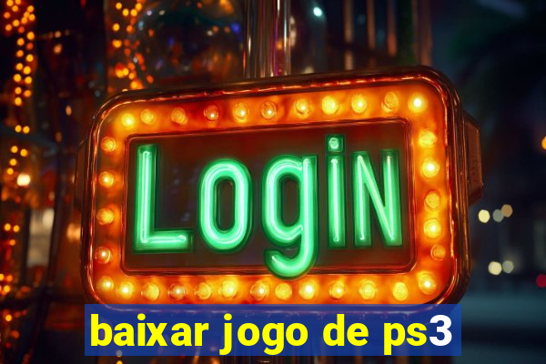 baixar jogo de ps3