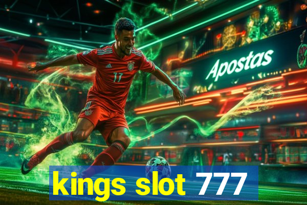 kings slot 777