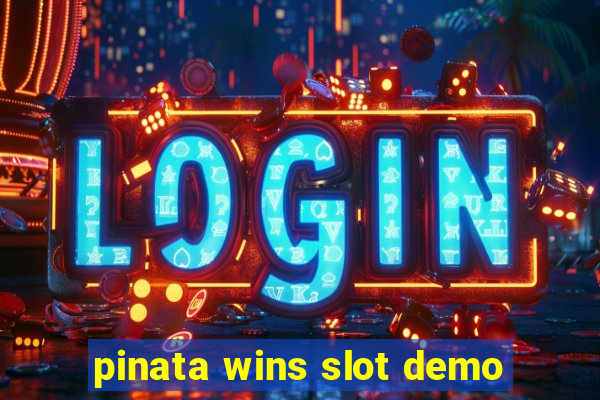 pinata wins slot demo