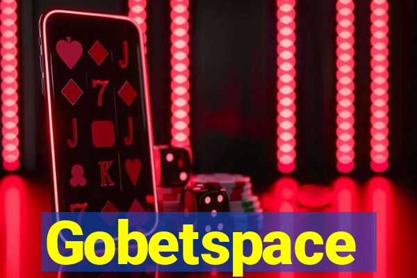 Gobetspace