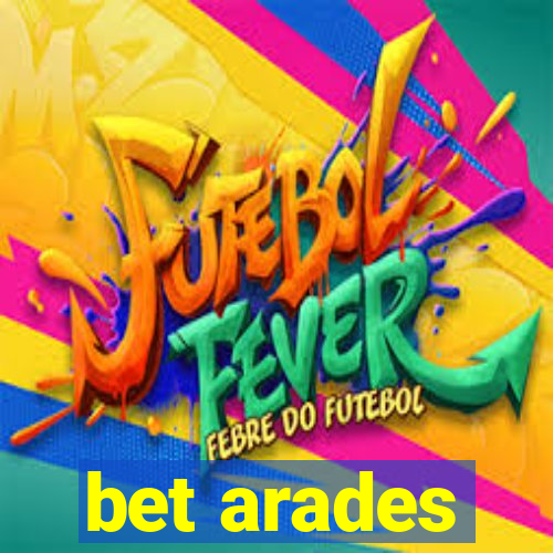 bet arades