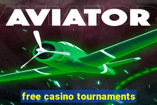 free casino tournaments