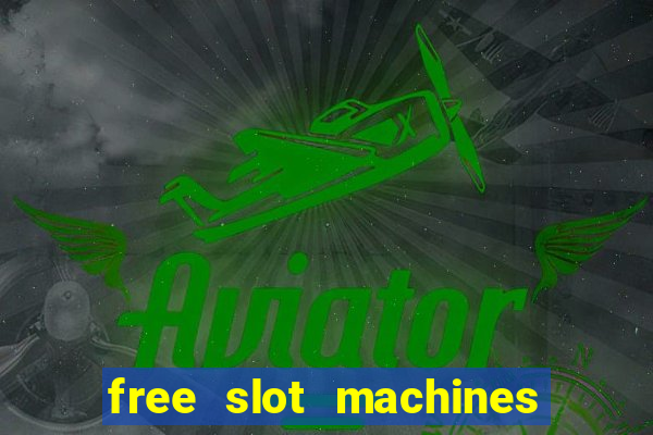 free slot machines without downloading