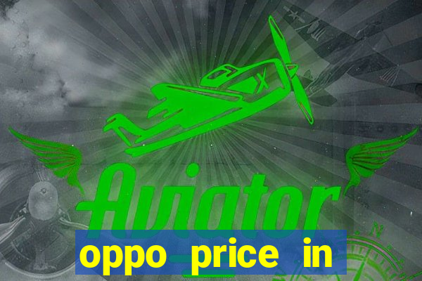 oppo price in nigeria slot