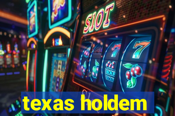 texas holdem