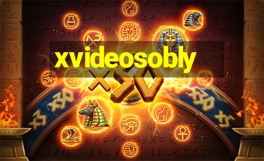 xvideosobly