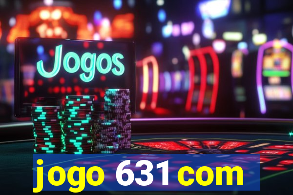 jogo 631 com