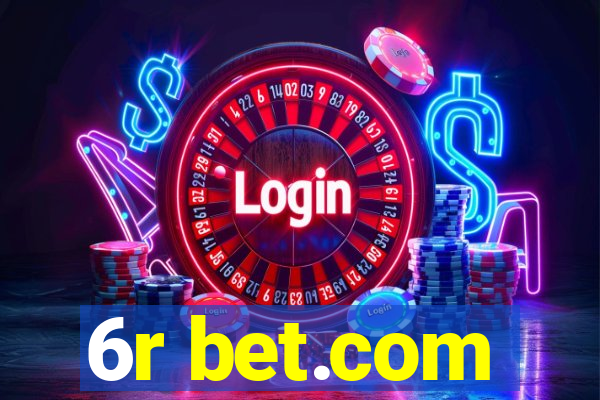 6r bet.com