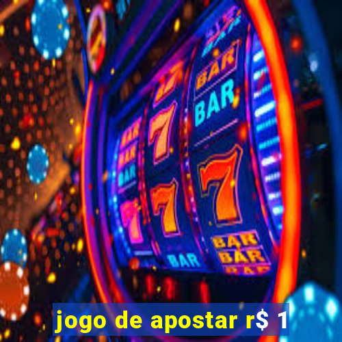 jogo de apostar r$ 1