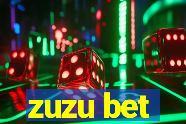 zuzu bet