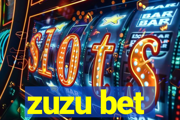 zuzu bet