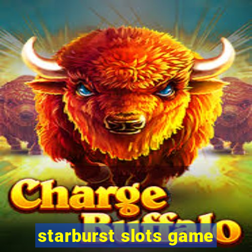 starburst slots game