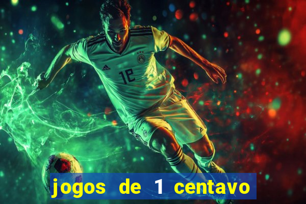 jogos de 1 centavo no esporte da sorte