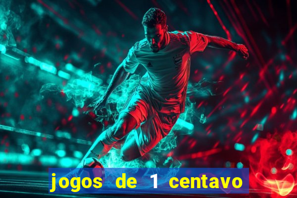 jogos de 1 centavo no esporte da sorte