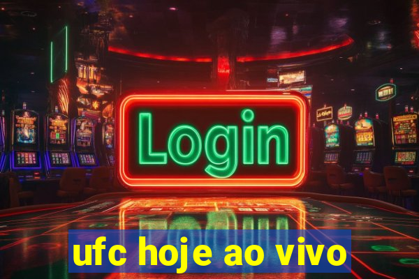 ufc hoje ao vivo