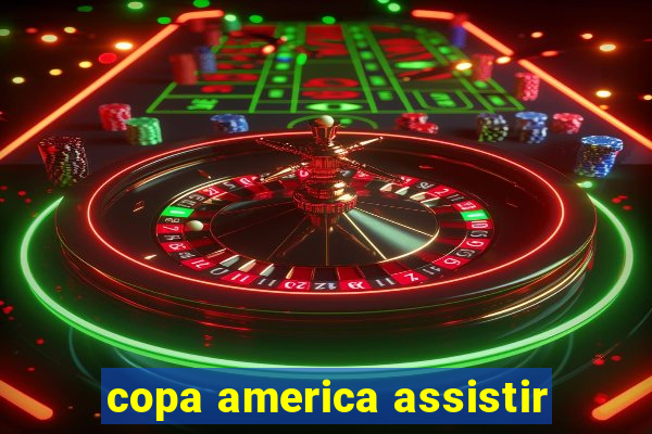 copa america assistir