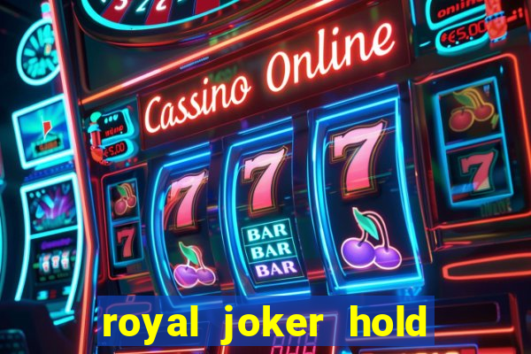 royal joker hold and win slot free play