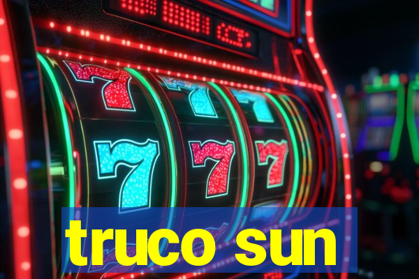 truco sun