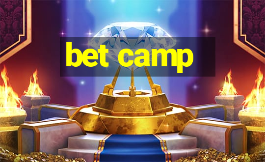 bet camp